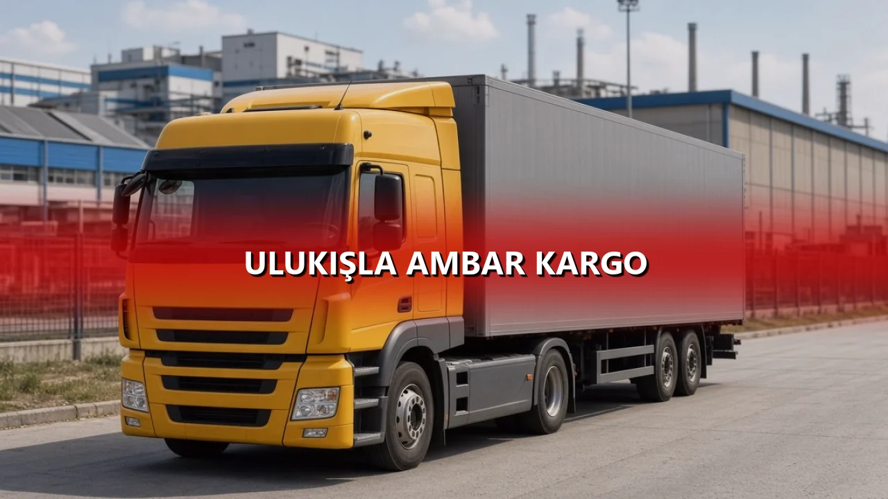 Ulukışla Ambar Kargo